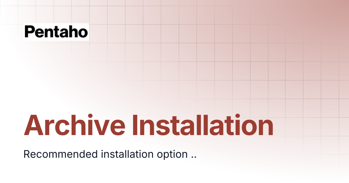 Archive Installation | Pentaho Academy